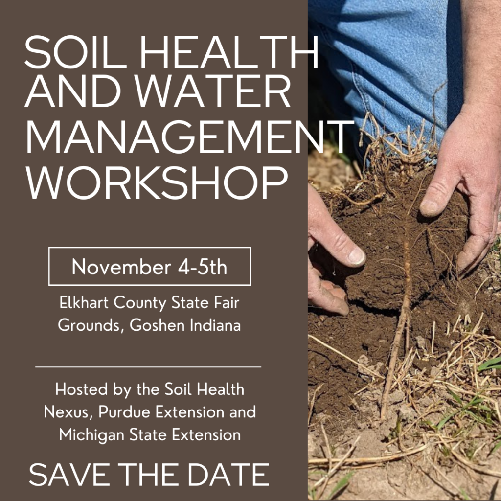 Soil Health and Water Management Workshop, November 4-5th at the Elkhart County State Fair Grounds in Goshen Indiana